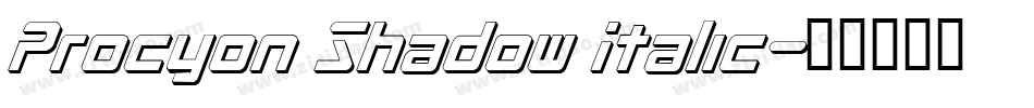 Procyon Shadow Italic字体转换